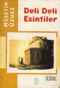 Deli Deli Esintiler