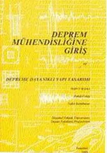 Deprem Mühendisliğine Giriş ve Depreme Dayanıklı Yapı Tasarımı