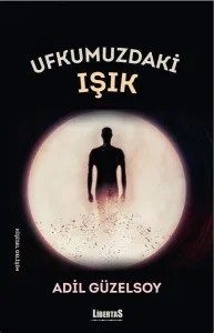 UFKUMUZDAKİ IŞIK