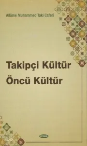 Takipçi Kültür Öncü Kültür