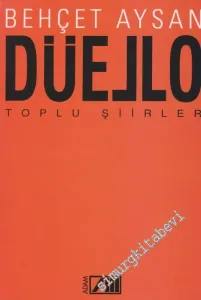 Düello: Toplu Şiirleri -        1988