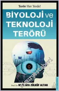 Biyoloji ve Teknoloji Terörü : Terör Her Yerde -
