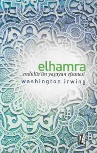 Elhamra - Endülüs'ün Yaşayan Efsanesi