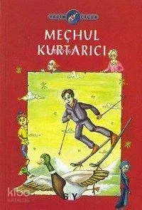 Meçhul Kurtarıcı; Seçkin´in Serüvenleri - 3