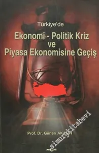 Türkiye'de Ekonomi - Politik Kriz ve Piyasa Ekonomisine Geçiş -         2002