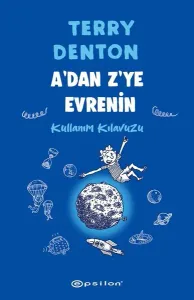 A'dan Z'ye Evrenin Kullanım Kılavuzu