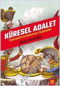 Küresel Adalet Emperyalizm ve Uluslararası Yargılamalar -         2022