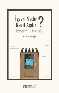 İşyeri Nedir Nasıl Açılır?