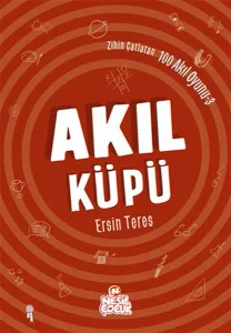 Akıl Küpü; Zihin Çatlatan 100 Akıl Oyunu 3