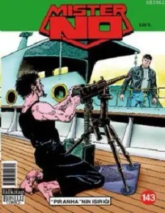Mister No Sayı: 143 - Piranha'nın Isırığı