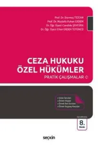 Ceza Hukuku Özel Hükümler Pratik Çalışmalar