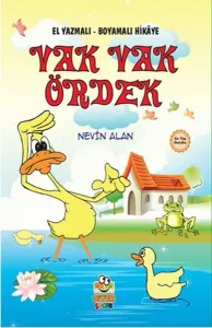 Vak Vak Ördek; El Yazmalı Boyamalı Hikaye