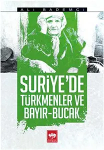 Suriye'de Türkmenler ve Bayır - Bucak
