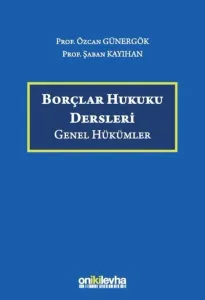 Borçlar Hukuku Dersleri - Genel Hükümler