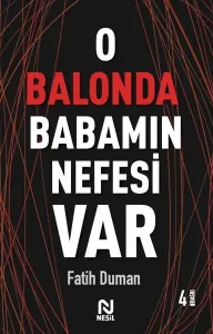 O Balonda Babamın Nefesi Var