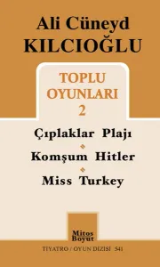 Çıplaklar Plajı, Komşum Hitler, Miss Turkey