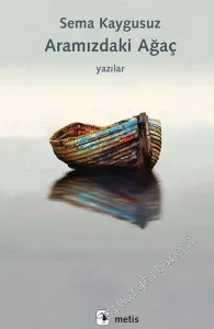Aramızdaki Ağaç - Yazılar -         2023