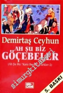 Ah Şu Biz Göçebeler 2 (Ah Şu Biz Kara Bıyıklı Türkler 2) -        1997
