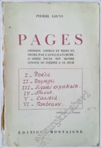 Pages Choisies Copiées et Mise en Ordre par l'Auteur lui-même d'Après Connue ou inédite à Ce Jour -        1927