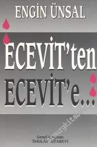 Ecevit'ten Ecevit'e: 1977 - 1987 Yılları Arasında Sosyal Demokratların Çöküşünü Belgeleyen Anılar -        1994