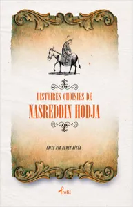 Histoires Choisies de Nasreddin Hodja