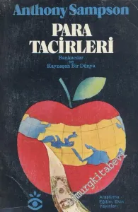 Para Tacirleri: Bankacılar ve Kaynaşan Bir Dünya -        1983