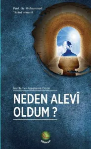 Neden Alevi Oldum ?