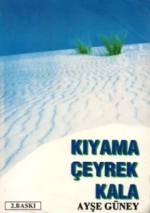 Kıyama Çeyrek Kala