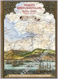 Tarihte İzmir Haritaları = Maps of Izmir Through the Ages  -         2022