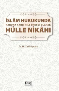 İslam Hukukunda Kanuna Karşı Hile Örneği Olarak Hülle Nikahı