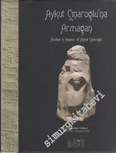 Aykut Çınaroğlu'na Armağan / Studies in Honour of Aykut Çınaroğlu -        2008