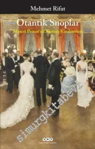 Otantik Snoplar: Marcel Proust'un Roman Karakterleri -         2021