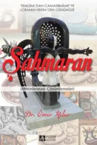 Şahmaran Yemliha'dan Camasbname'ye Lokman Hekim'den Günümüze