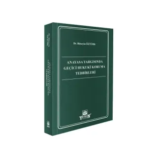 Anayasa Yargısında Geçici Hukuki Koruma Tedbirleri