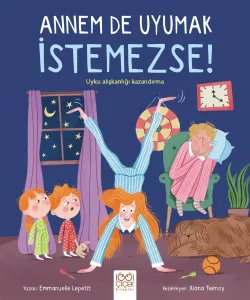 Annem De Uyumak İstemezse!