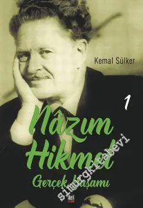 Nazım Hikmet - Gerçek Yaşamı 1 ( 1902 - 1933 ) -
