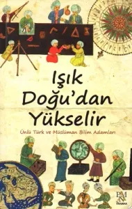 Işık Doğu'dan Yükselir
