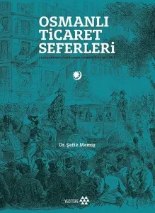 Osmanlı Ticaret Seferleri; Uluslararası Fuarlarda Osmanlılar 1851-1914