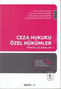 Ceza Hukuku Özel Hükümler Pratik Çalışmalar