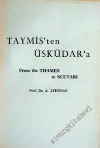 Taymis'ten Üsküdar'a = From Taymis to Scutari -        1964