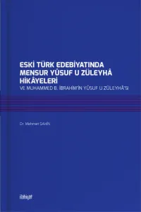 Eski Türk Edebiyatında Mensur Yusuf u Züleyha Hikayeleri