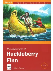 Level 1 - The Adventures Of Huckleberry Finn A1-A2