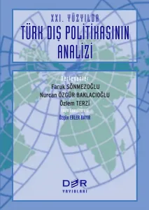 XXI. YÜZYILDA TÜRK DIŞ POLİTİKASININ ANALİZİ