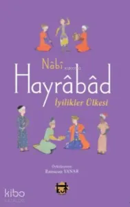 Hayrabad; İyilikler Ülkesi