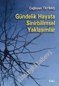 Gündelik Hayata Sinirbilimsel Yaklaşımlar -