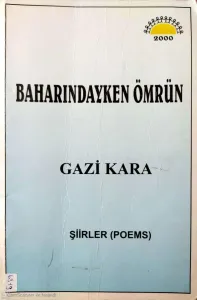 Baharındayken Ömrün