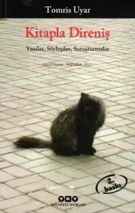 Kitaplarla Direniş Yazılar Söyleşiler Soruşturmalar