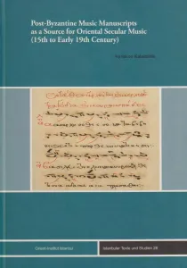Post-Byzantine Music Manuscripts as a Source for Oriental Seculer Music