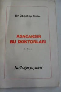 Asacaksın Bu Doktorları