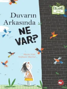 Organik Kitap - Duvarın Arkasında Ne Var?